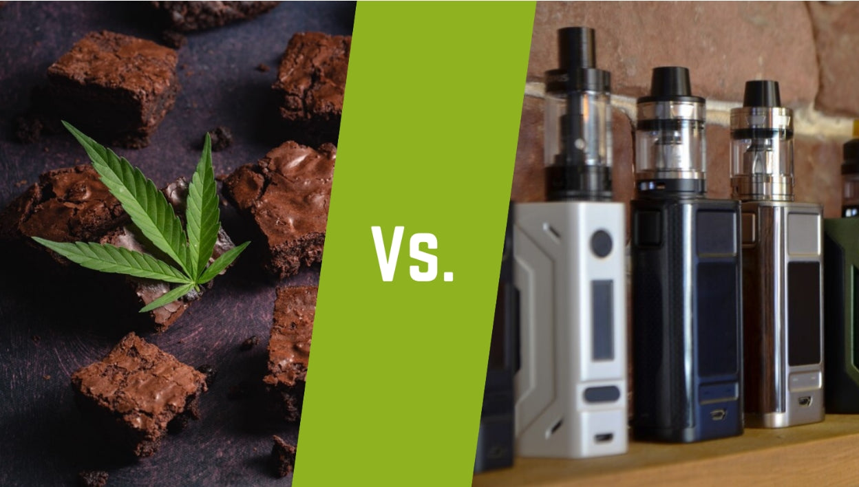 Edibles vs. Vape 