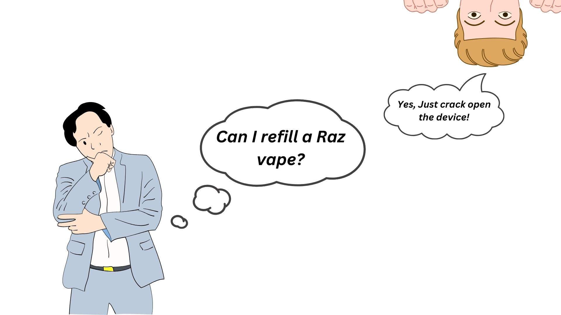 Can I refill a Raz vape