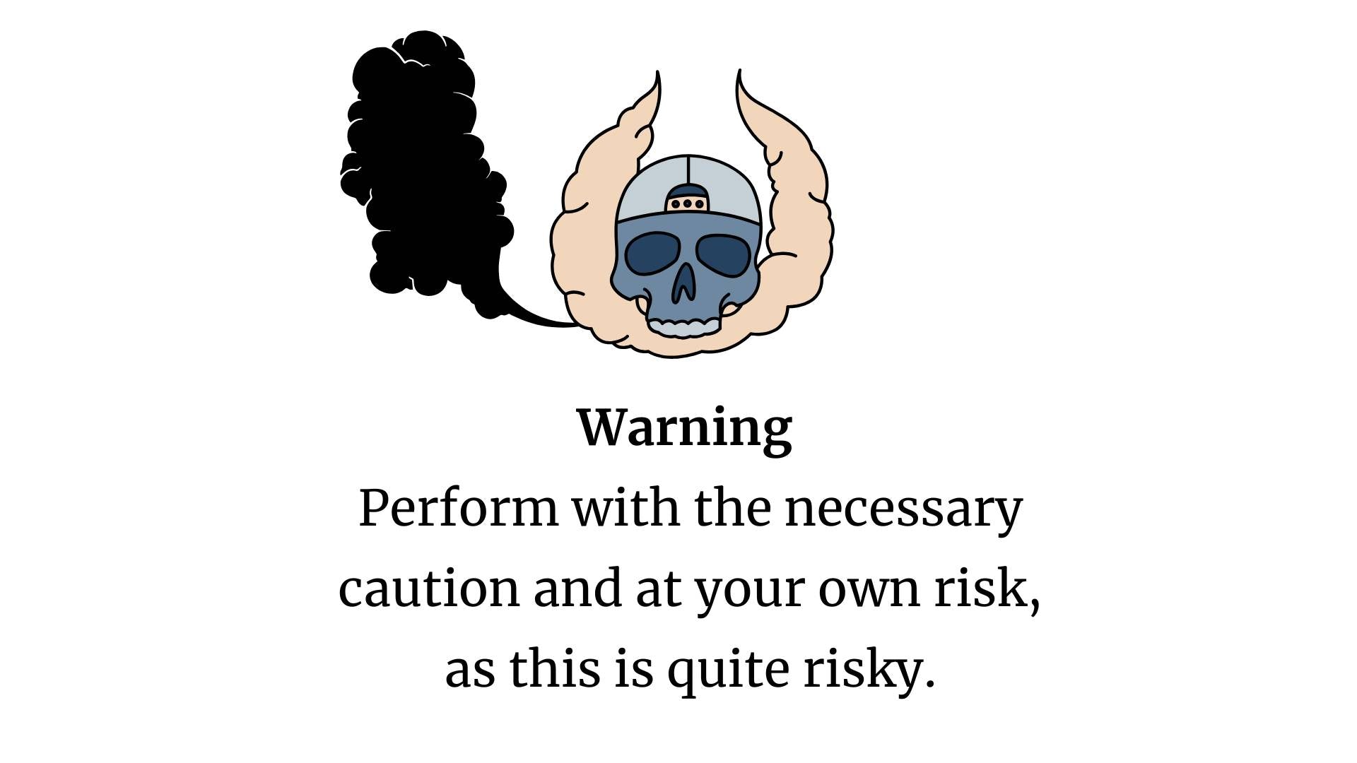 precautions